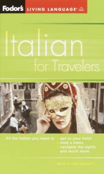 Paperback Fodor's Italian for Travelers (Phrase Book), 3rd Edition (Fodor's Languages for Travelers) [Large Print] Book