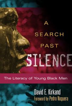 Paperback A Search Past Silence: The Literacy of Young Black Men Book