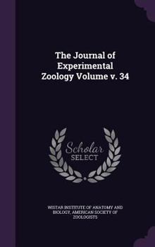 Hardcover The Journal of Experimental Zoology Volume V. 34 Book