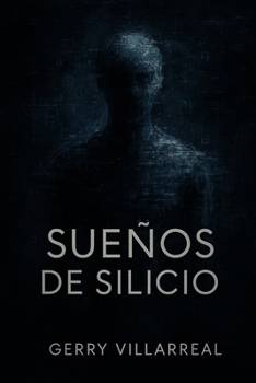 Paperback Sueños de Silicio: La historia de una IA que despierta [Spanish] Book