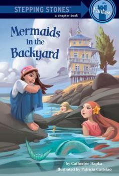Paperback Mermaids in the Backyard (A Stepping Stone Book(TM)) Book