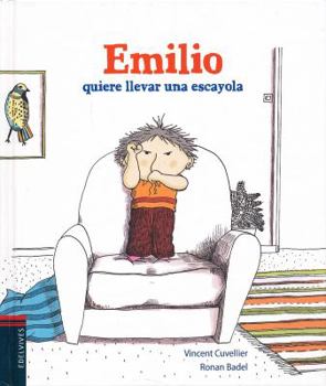 Hardcover Emilio Quiere Llevar Una Escayola [Spanish] Book