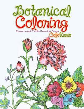 Paperback Botanical Coloring Book for Adults: Flowers and Plants Coloring Pages [Large Print] Book