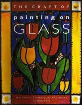 The Craft of Painting on Glass