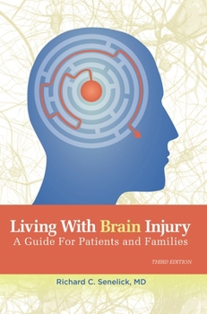 Paperback Living with Brain Injury: A Guide for Patients and Families Book