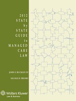 Paperback State by State Guide to Managed Care Law, 2012 Edition Book