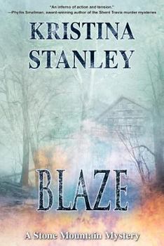 Blaze - Book #2 of the A Stone Mountain Mystery