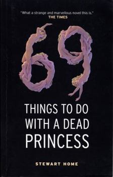 Paperback 69 Things to Do with a Dead Princess Book