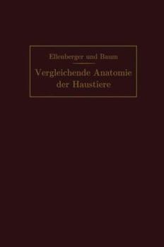 Paperback Handbuch Der Vergleichenden Anatomie Der Haustiere [German] Book