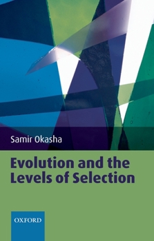 Paperback Evolution and the Levels of Selection Book