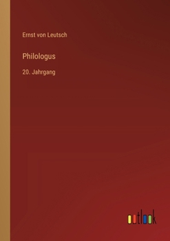 Paperback Philologus: 20. Jahrgang [German] Book