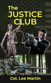 The Justice Club (The McGowan Collection Series)
