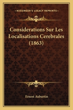 Paperback Considerations Sur Les Localisations Cerebrales (1863) [French] Book