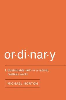 Paperback Ordinary: Sustainable Faith in a Radical, Restless World Book