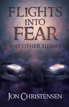 Paperback Flights Into Fear: and other tidbits Book