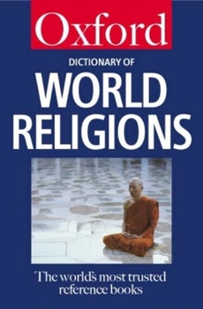 Paperback The Concise Oxford Dictionary of World Religions (Oxford Quick Reference) Book