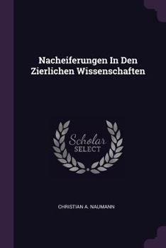 Paperback Nacheiferungen In Den Zierlichen Wissenschaften Book