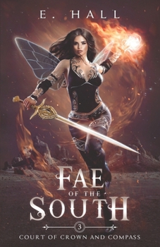 Fae of the South - Book #3 of the Court of Crown and Compass