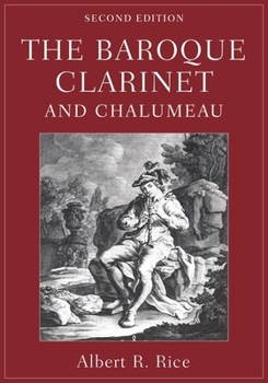 Hardcover The Baroque Clarinet and Chalumeau Book