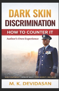 Paperback Dark Skin Discrimination: How to Counter It Book
