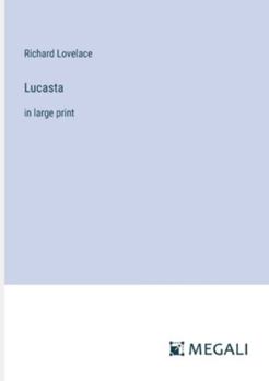 Paperback Lucasta: in large print Book