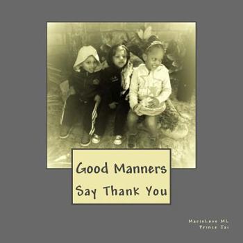 Paperback Good Manners: Say Thank You Book