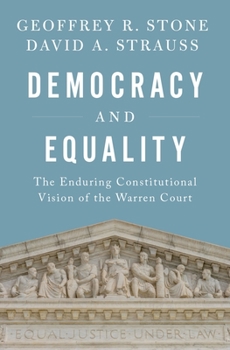 Hardcover Democracy and Equality: The Enduring Constitutional Vision of the Warren Court Book