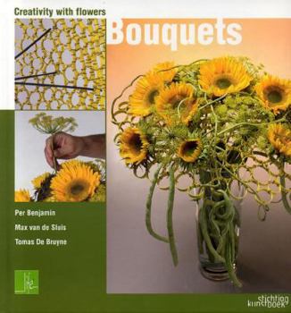 Hardcover Creativity with Flowers: Bouquets Book