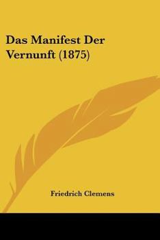 Paperback Das Manifest Der Vernunft (1875) [German] Book