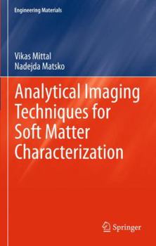 Paperback Analytical Imaging Techniques for Soft Matter Characterization Book