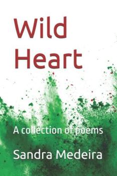 Paperback Wild Heart: A collection of poems Book