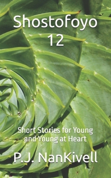 Shostofoyo 12: Short Stories for Young and Young at Heart (Shostofoyo Second Edition)