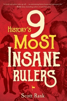 Hardcover History's 9 Most Insane Rulers Book