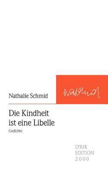 Paperback Die Kindheit ist eine Libelle [German] Book