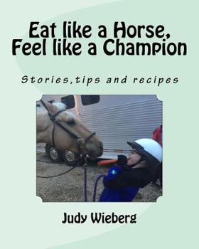Paperback Eat Like a Horse, Feel Like a Champion Book
