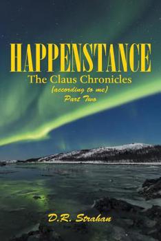 Paperback Happenstance: The Claus Chronicles Book