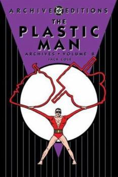 The Plastic Man Archives, Vol. 8 - Book  of the DC Archive Editions