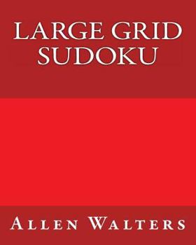 Paperback Large Grid Sudoku: 80 Easy to Read, Large Print Sudoku Puzzles [Large Print] Book