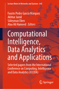 Hardcover Computational Intelligence, Data Analytics and Applications: Selected Papers from the International Conference on Computing, Intelligence and Data Ana Book