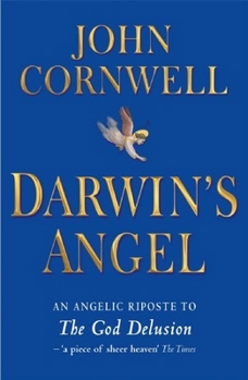 Paperback Darwin's Angel: A Seraphic Response to the God Delusion Book