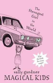 Magical Kids: The Invisible Boy and The Strongest Girl in the World - Book  of the Magical Children