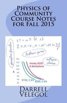 Paperback Physics of Community Course Notes for Fall 2015 Book