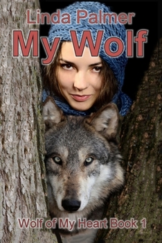 Paperback My Wolf: Wolf of My Heart Book