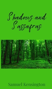 Hardcover Shadows and Sassafras Book