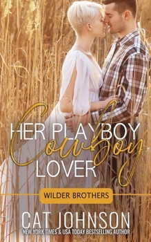 Paperback Her Playboy Cowboy Lover Book