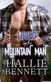 Loved by the Mountain Man - Book #6 of the Mountain Men of Suitor's Crossing