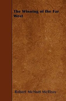Paperback The Winning of the Far West Book