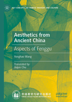 Paperback Aesthetics from Ancient China: Aspects of Fenggu Book