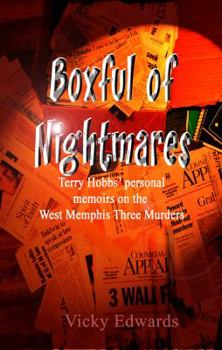 Paperback Boxful of Nightmares: Terry Hobbs' personal memoirs on the West Memphis Three Murders Book