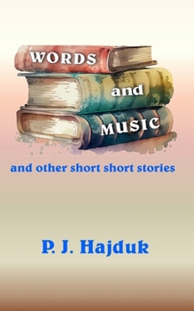 Paperback Words and Music: and other short short stories Book